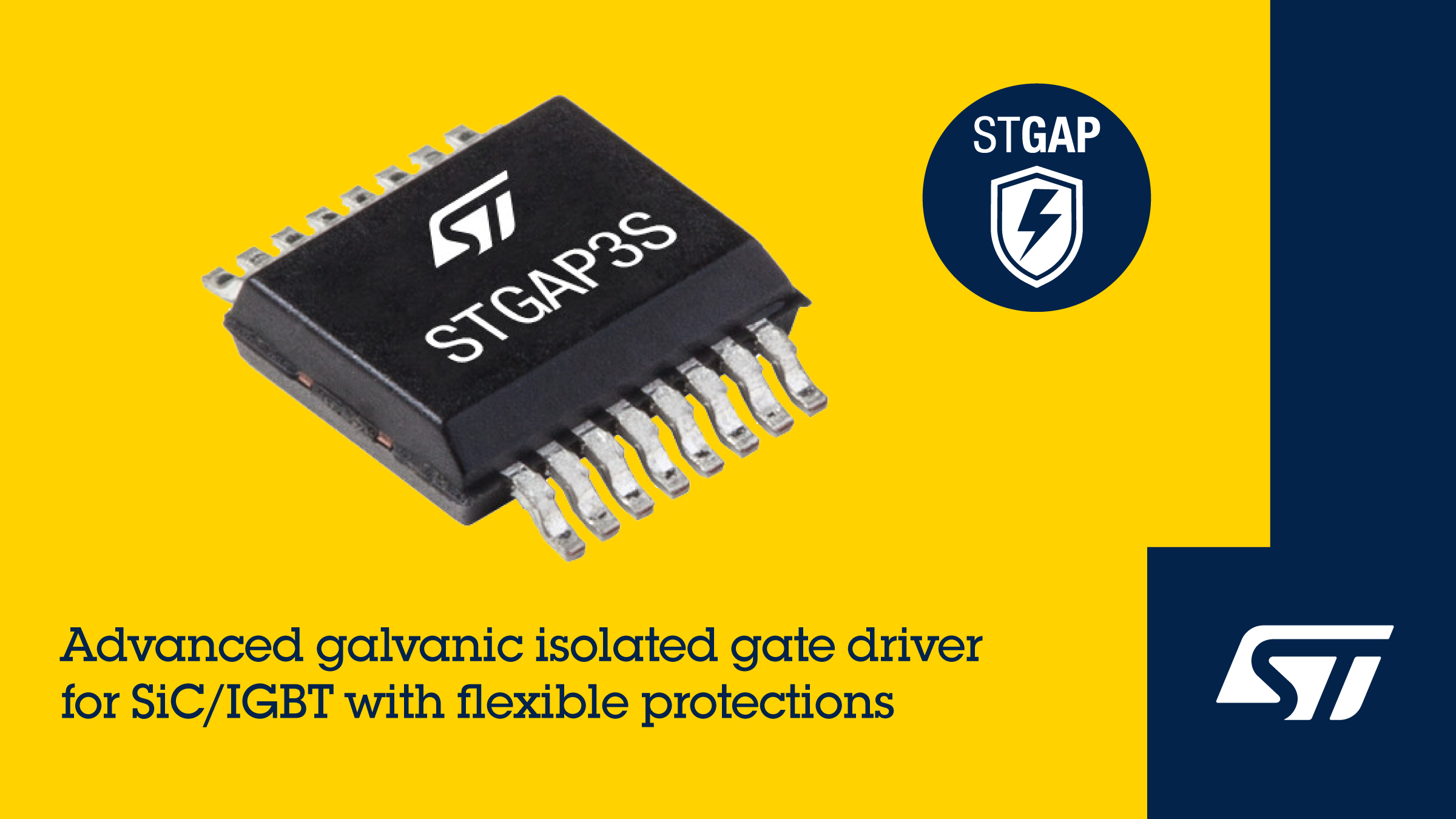 STMicroelectronics’ STGAP3S advanced galvanically isolated gate drivers.