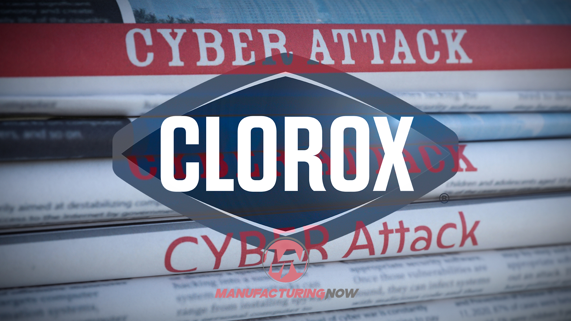 Clorox logo overlaid on newspaper with 'Cyber Attack' headlines