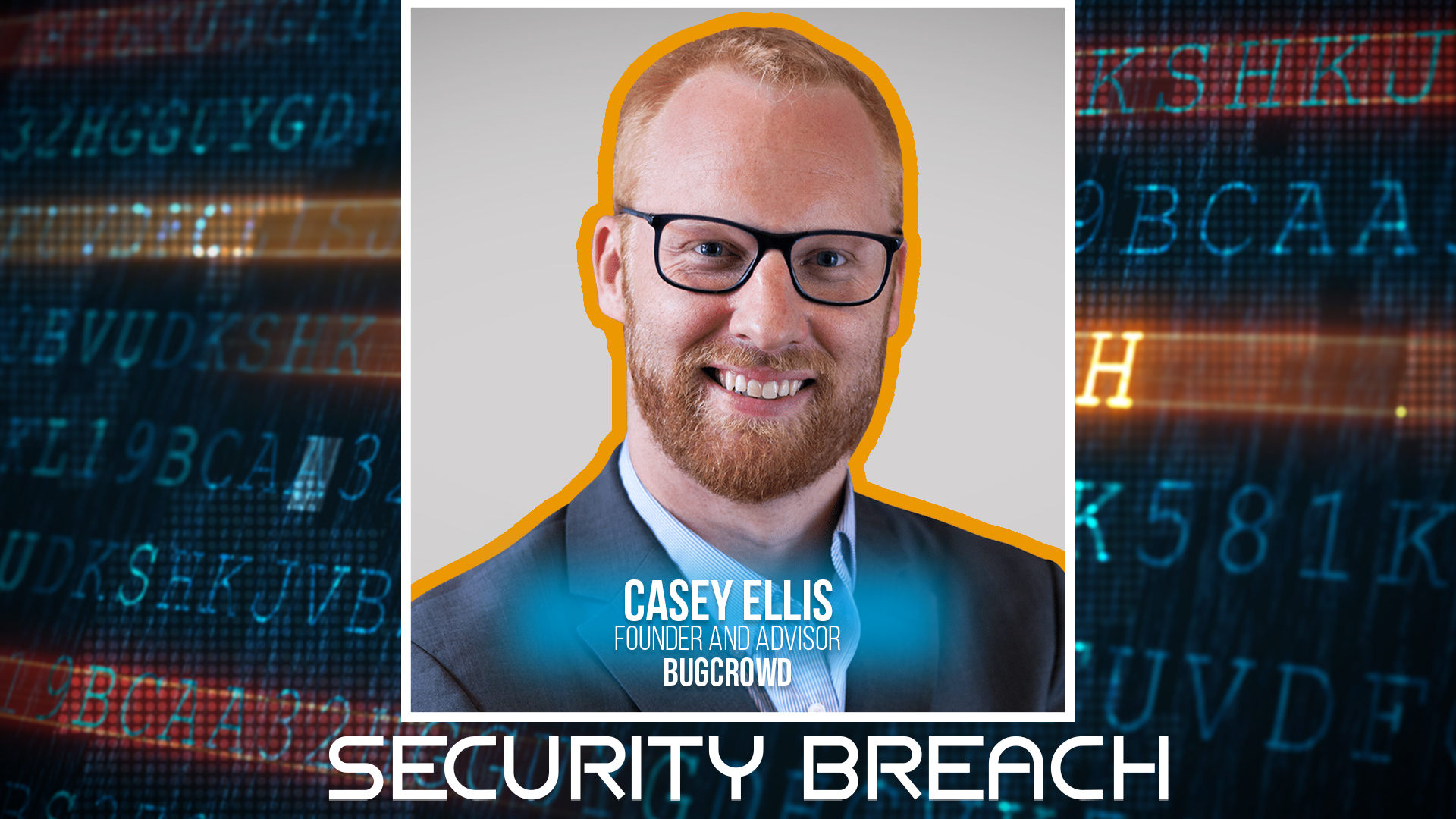 Casey Ellis, Bugcrowd founder, smiling in professional headshot with digital security background