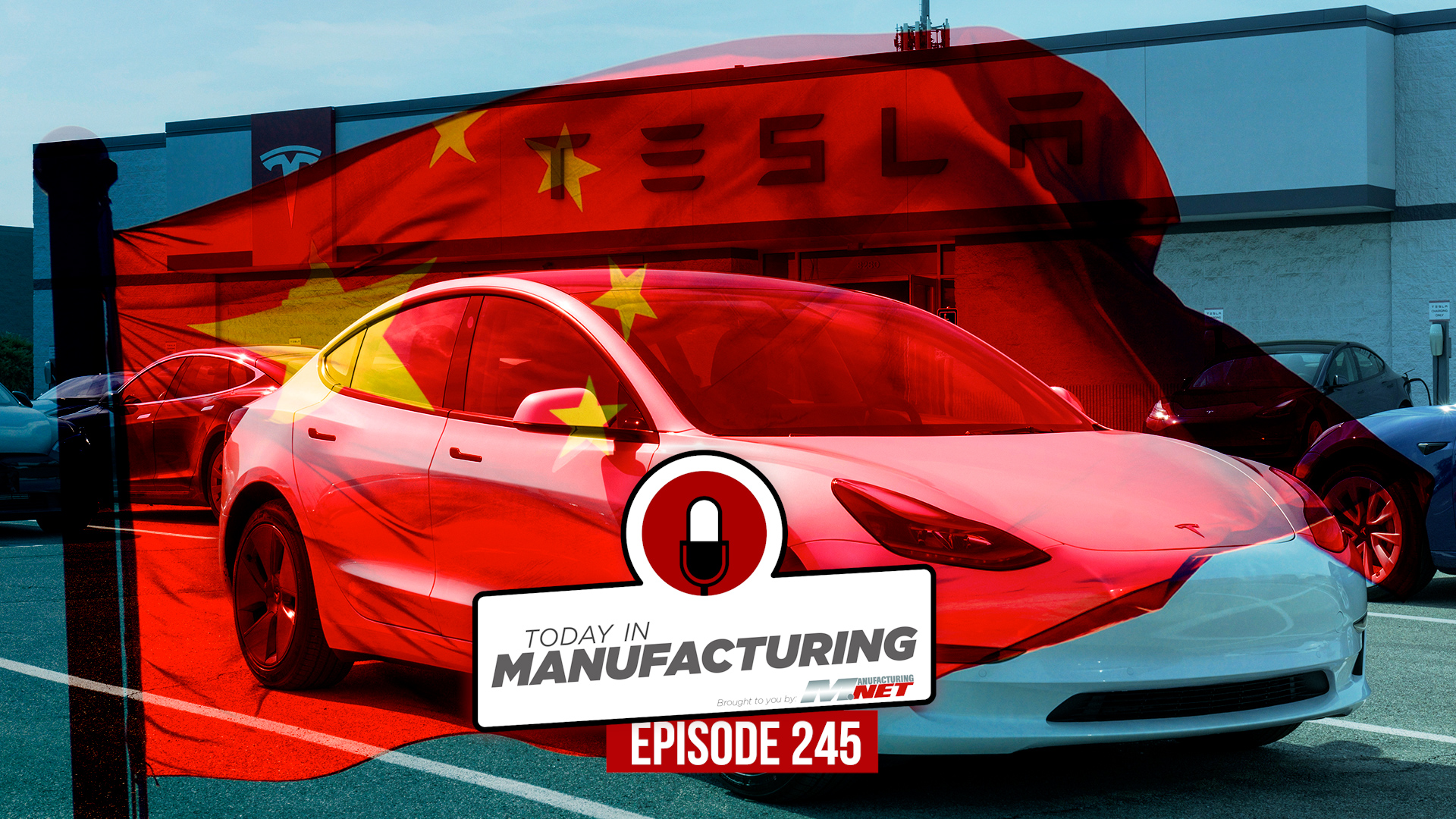 Red Tesla electric vehicle at manufacturing facility with Today in Manufacturing podcast overlay