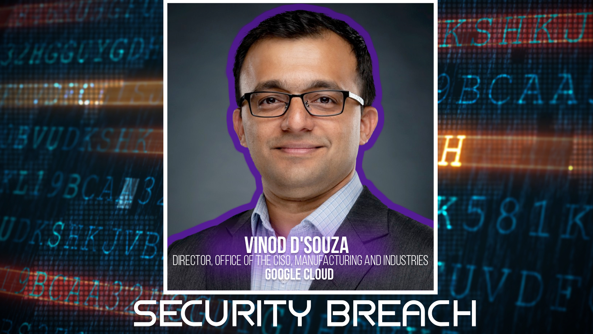 Vinod D'Souza, Google Cloud Director, in professional attire against digital background