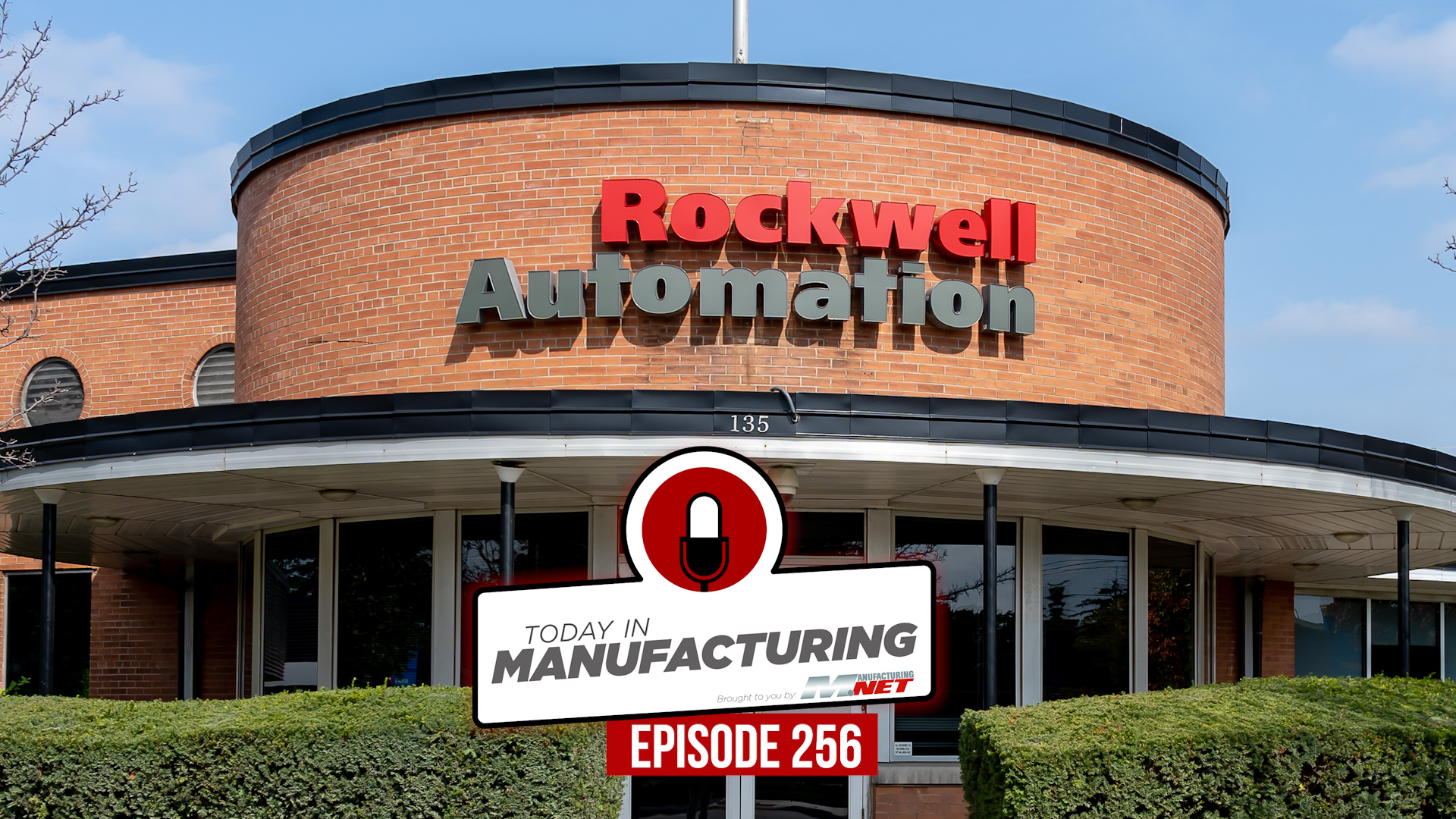 Rockwell Automation headquarters building with red logo and manufacturing episode sign