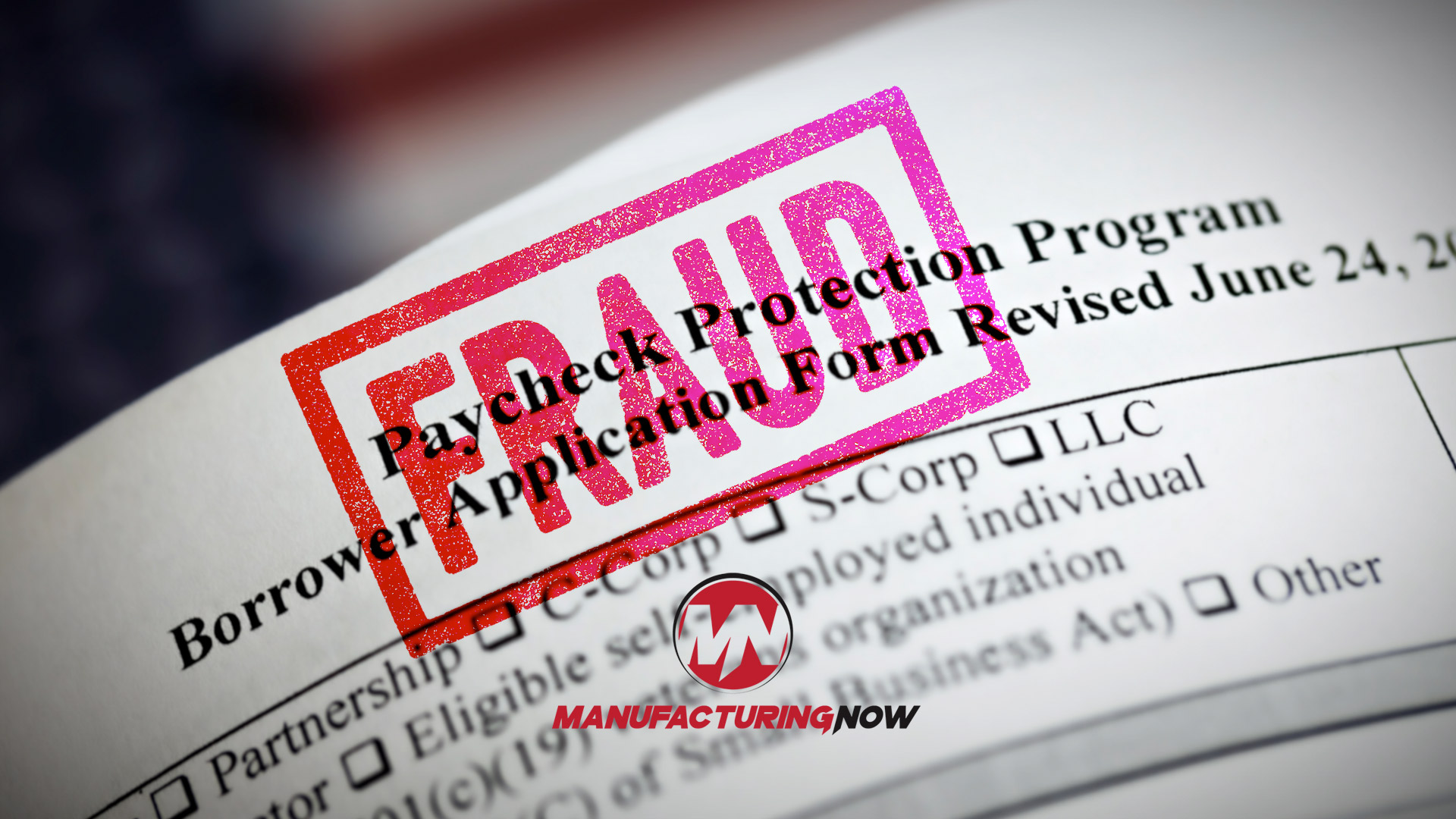 Approved PPP Loan Application Form with red stamp and ManufacturingNow branding