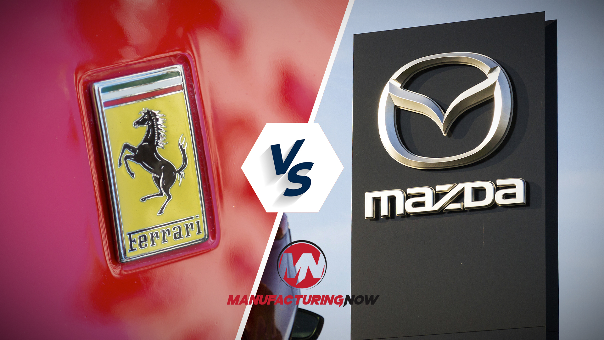 Ferrari and Mazda logos compared side-by-side in a versus graphic with Manufacturing Now branding