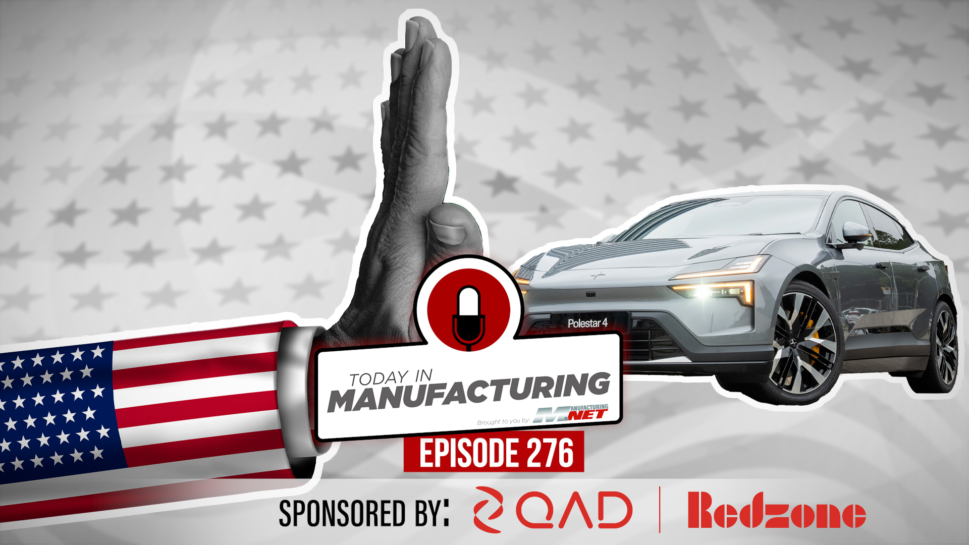 Made in America Manufacturing Episode 276 podcast graphic featuring Polaris vehicle, American flag, and sponsors QAD and Redzone