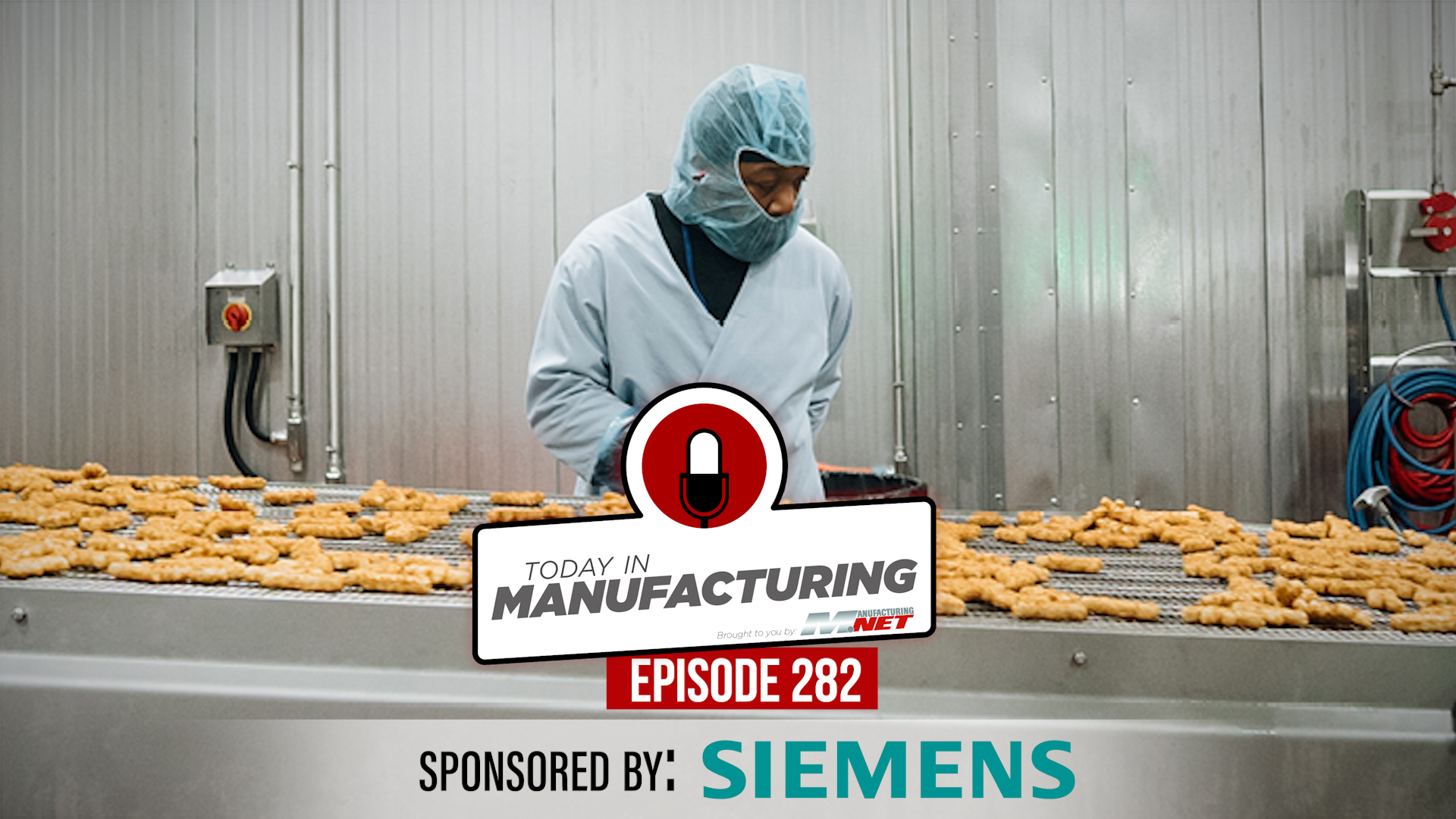 Worker in protective gear processing food items on manufacturing line with Make In Manufacturing Episode 282 logo overlay